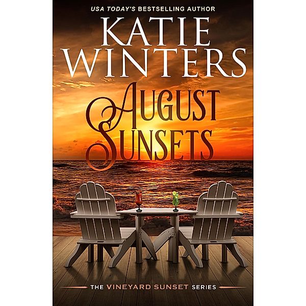 August Sunsets (Book 3, #3) / Book 3, Katie Winters