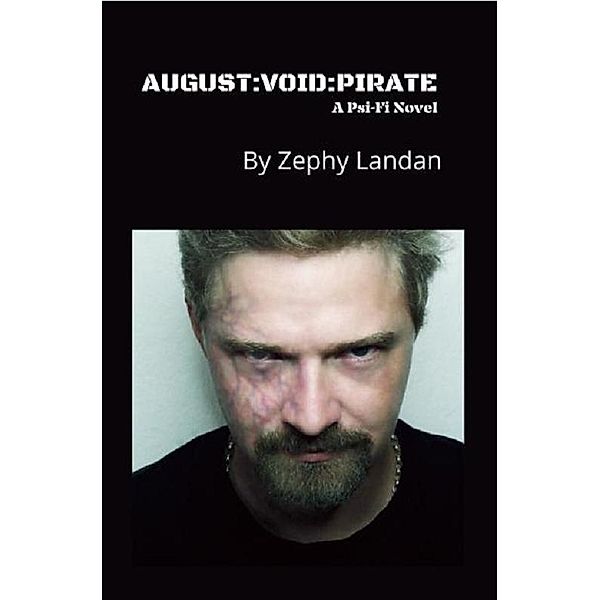 AUGUST:VOID:PIRATE, Zephy Landan