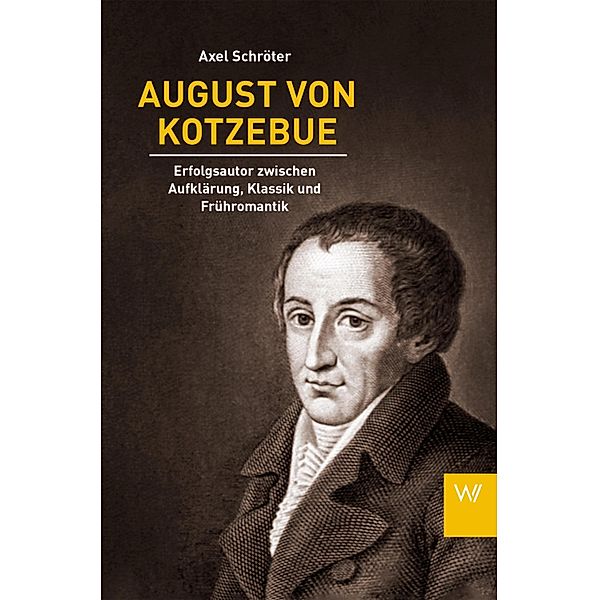 August von Kotzebue, Axel Schröter