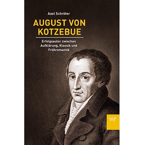 August von Kotzebue, Axel Schröter