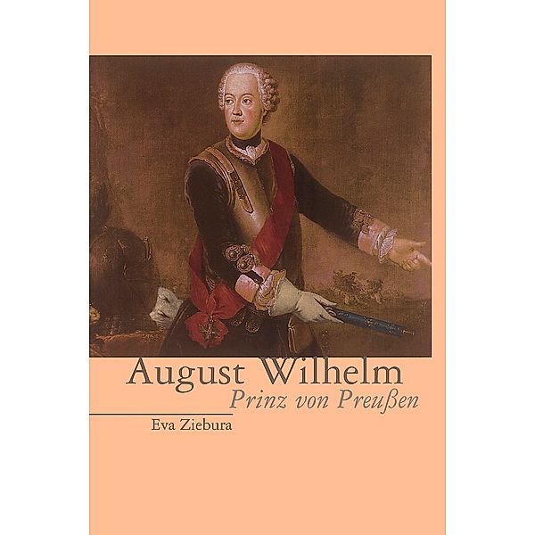 August Wilhelm - Prinz von Preussen, Eva Ziebura