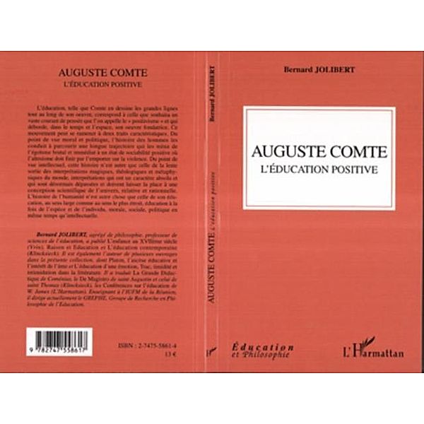 Auguste comte: education positive / Hors-collection, Jolibert Bernard