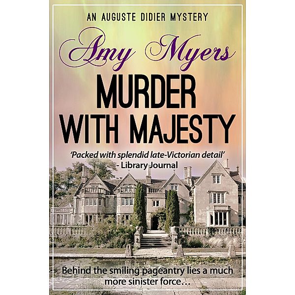 Auguste Didier Mystery: Murder with Majesty (Auguste Didier Mystery, #10), Amy Myers
