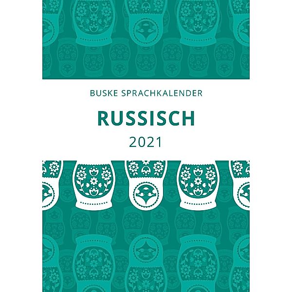Augustin, I: Sprachkalender Russisch 2021, Irina Augustin