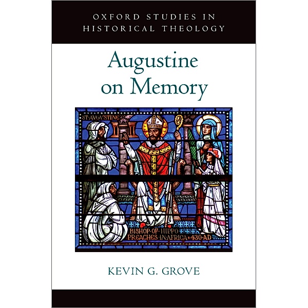 Augustine on Memory, Kevin G. Grove