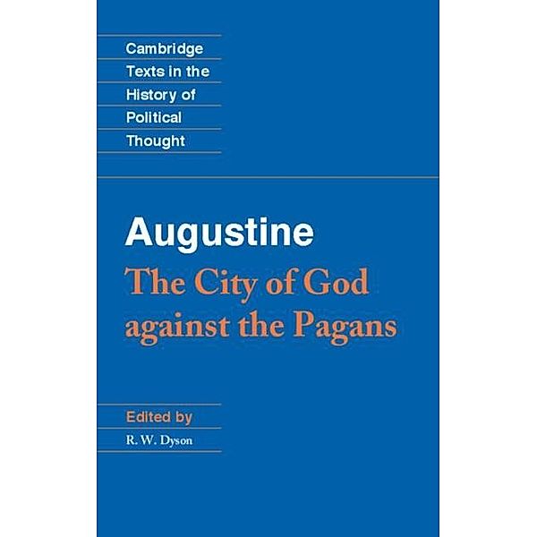 Augustine: The City of God against the Pagans, Augustine