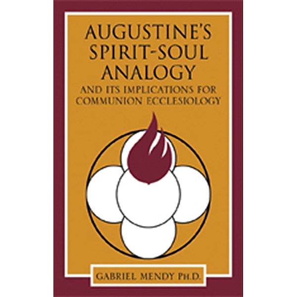 Augustine’S Spirit-Soul Analogy, Gabriel Mendy