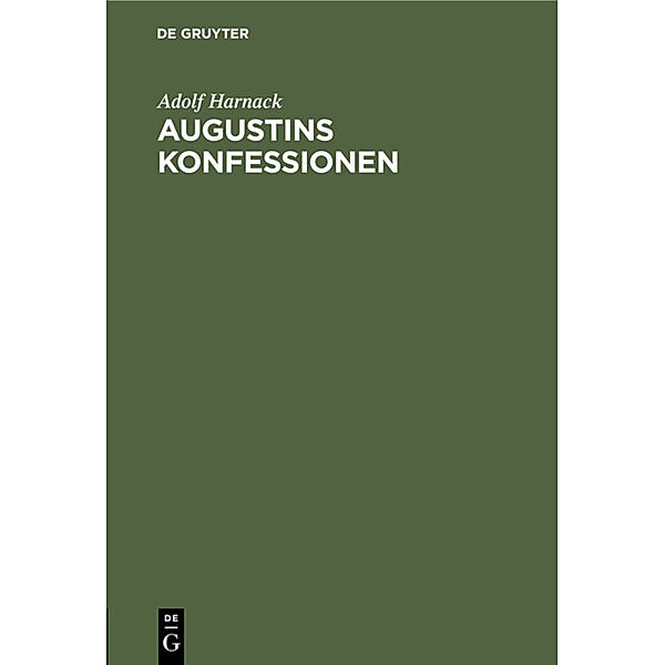 Augustins Konfessionen, Adolf Harnack