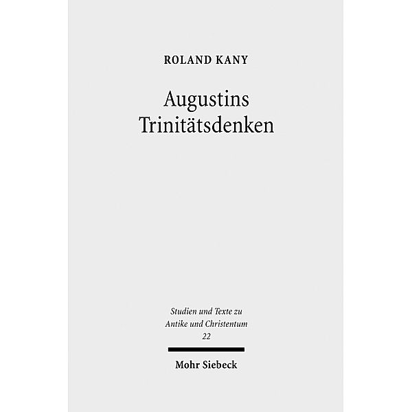 Augustins Trinitätsdenken, Roland Kany