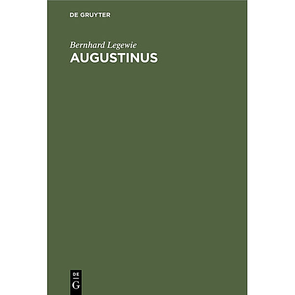 Augustinus, Bernhard Legewie