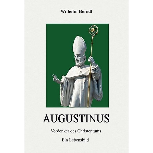 AUGUSTINUS, Wilhelm Berndl