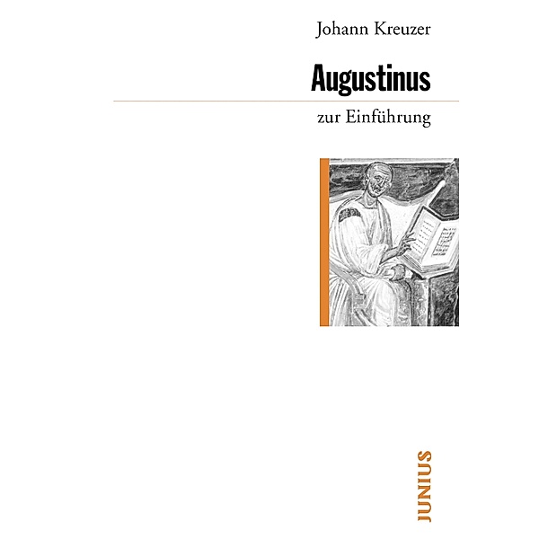 Augustinus zur Einführung / zur Einführung, Johann Kreuzer