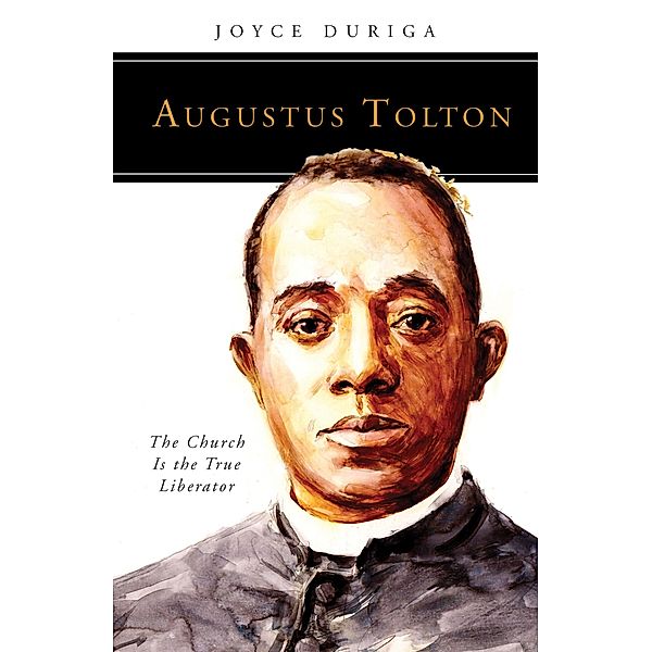 Augustus Tolton / People of God, Joyce Duriga