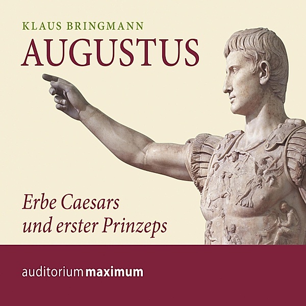 Augustus (Ungekürzt), Klaus Bringmann