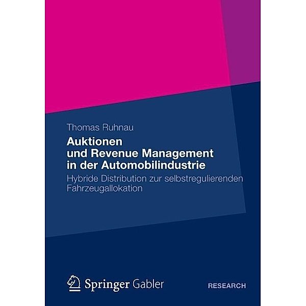 Auktionen und Revenue Management in der Automobilindustrie, Thomas Ruhnau