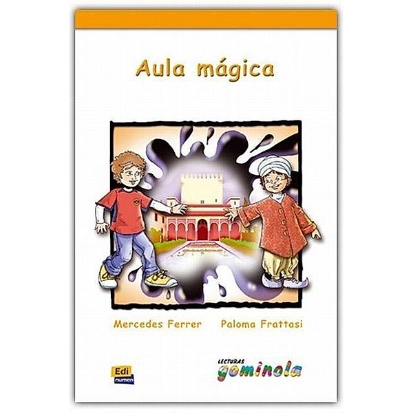 Aula mágica, m. Audio-CD, Mercedes Ferrer Igual, Paloma Fratasi, Pedro Tena Tena