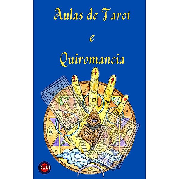 Aulas de Tarot e Quiromancia, Alina A Rubi, Angeline A. Rubi
