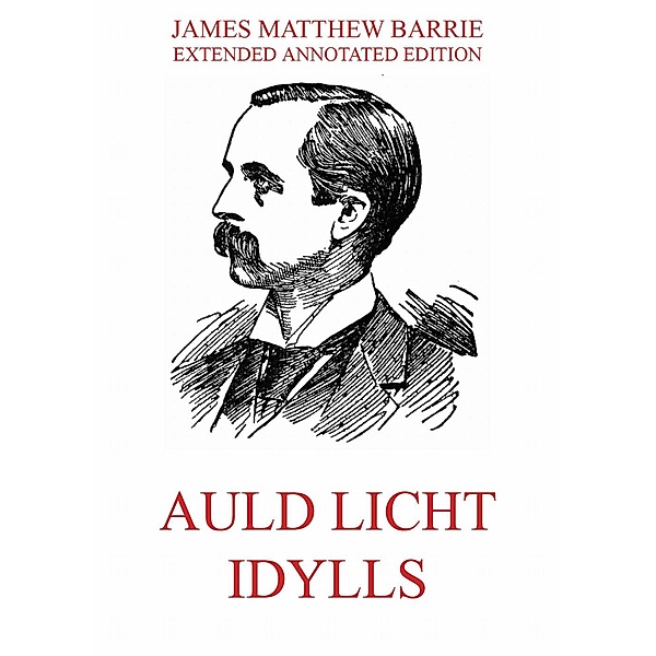 Auld Licht Idylls, James Matthew Barrie