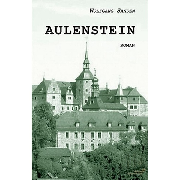 Aulenstein, Wolfgang Sanden