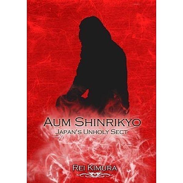 Aum Shinrikyo: Japan's Unholy Sect, Rei Kimura