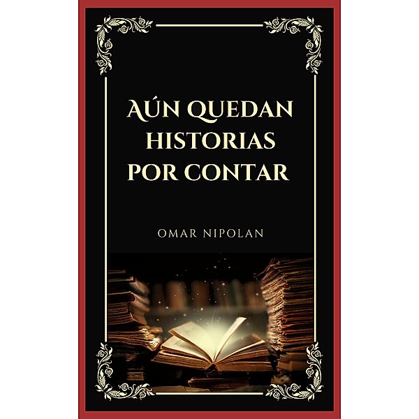 Aún quedan historias por contar, Omar Nipolan