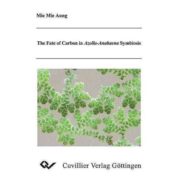 Aung, M: Fate of Carbon in Azolla-Anabaena Symbiosis, Mie Mie Aung