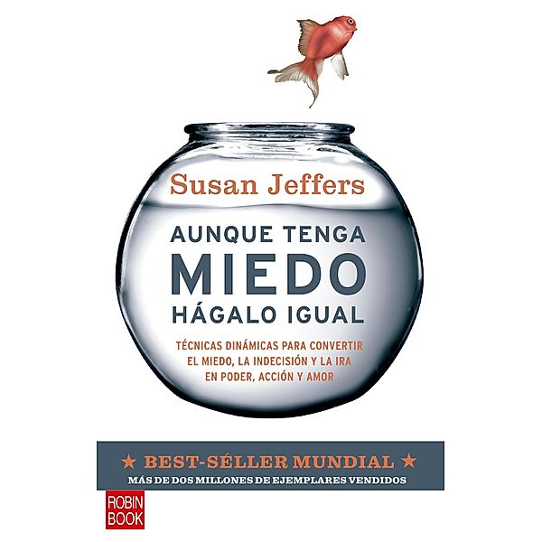 Aunque tenga miedo, hágalo igual, Susan Jeffers