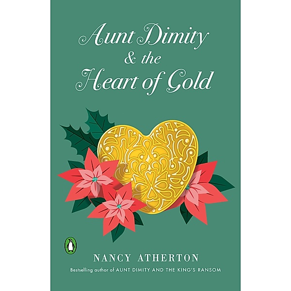 Aunt Dimity and the Heart of Gold / Aunt Dimity Mystery, Nancy Atherton