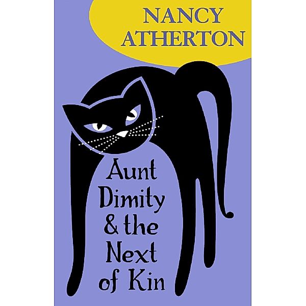 Aunt Dimity and the Next of Kin (Aunt Dimity Mysteries, Book 10) / Aunt Dimity Mysteries, Nancy Atherton
