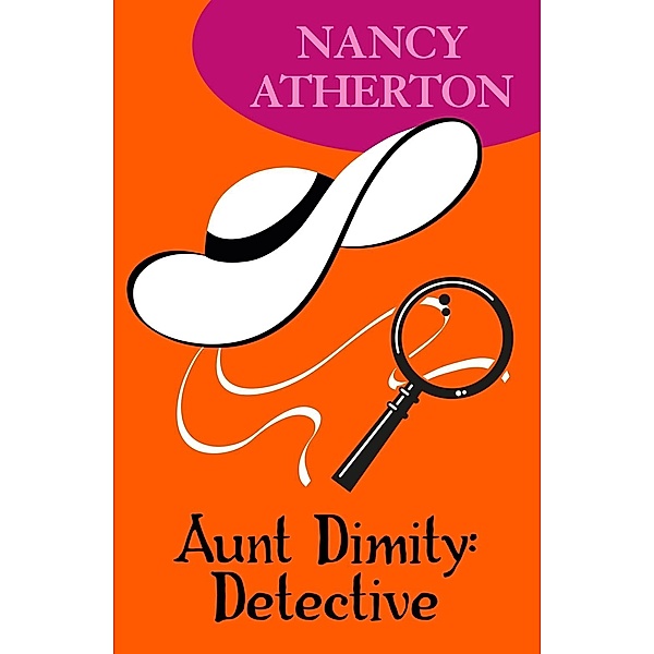 Aunt Dimity: Detective (Aunt Dimity Mysteries, Book 7) / Aunt Dimity Mysteries Bd.7, Nancy Atherton