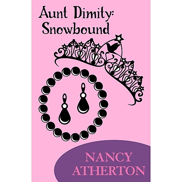 Aunt Dimity: Snowbound (Aunt Dimity Mysteries, Book 9) / Aunt Dimity Mysteries, Nancy Atherton