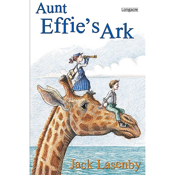 Aunt Effie's Ark, Jack Lasenby