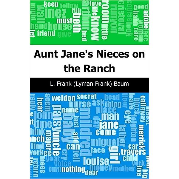 Aunt Jane's Nieces on the Ranch / Trajectory Classics, L. Frank Baum