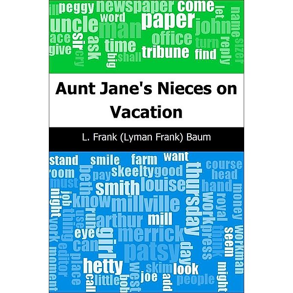 Aunt Jane's Nieces on Vacation / Trajectory Classics, L. Frank Baum