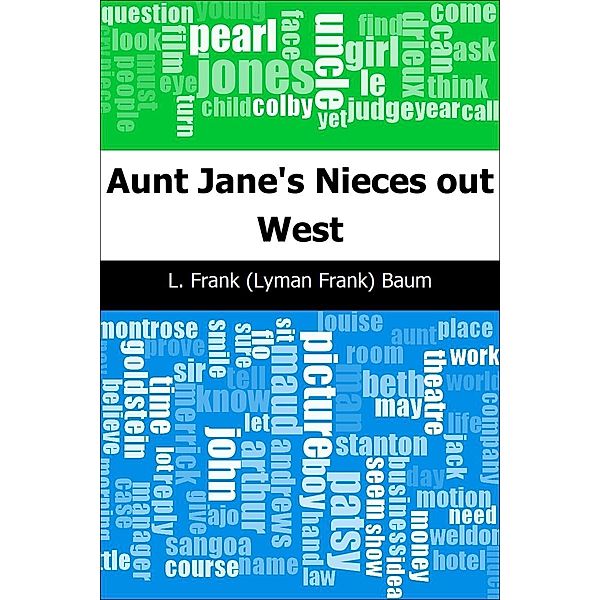 Aunt Jane's Nieces out West / Trajectory Classics, L. Frank (Lyman Frank) Baum