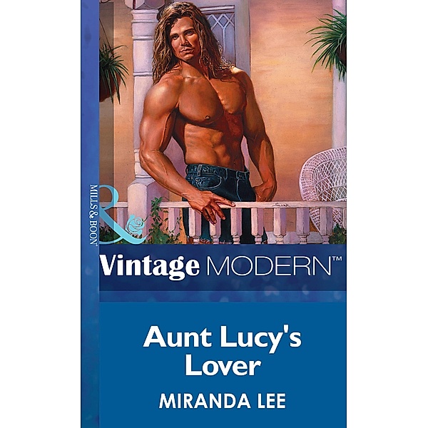 Aunt Lucy's Lover (Passion, Book 1) (Mills & Boon Modern), Miranda Lee