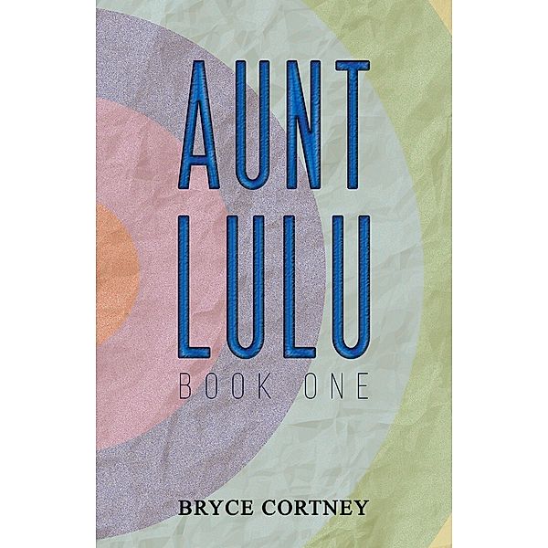 Aunt Lulu, Bryce Cortney