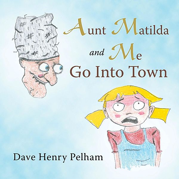 Aunt Matilda and Me Go into Town, Dave Henry Pelham