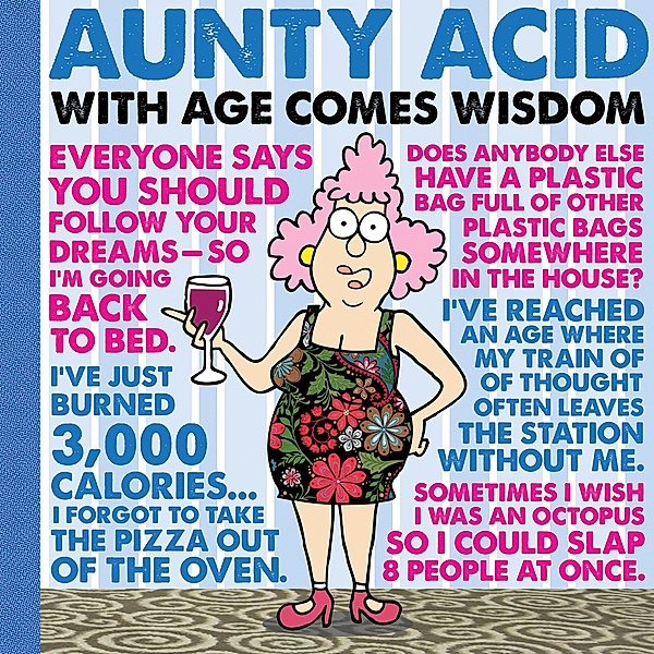 Aunty Acid: With Age Comes Wisdom / Aunty Acid, Ged Backland