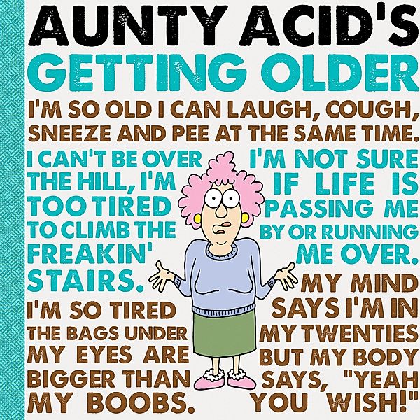Aunty Acid's Getting Older / Aunty Acid, Ged Backland
