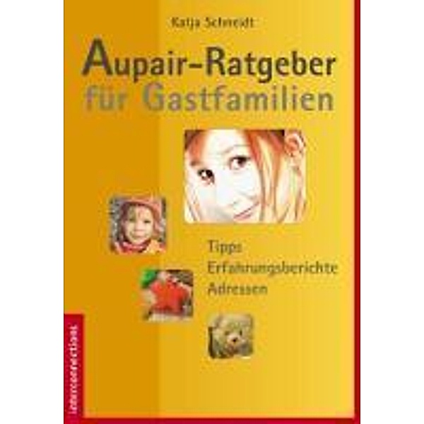 Aupair-Ratgeber für Gastfamilien, Katja Schneidt