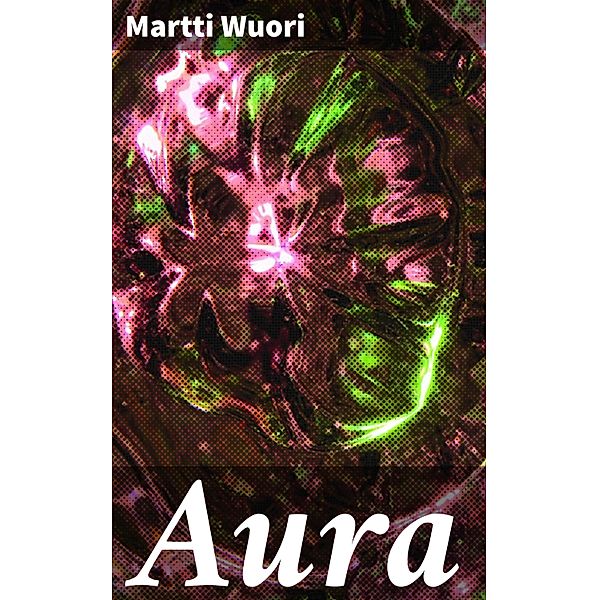 Aura, Martti Wuori