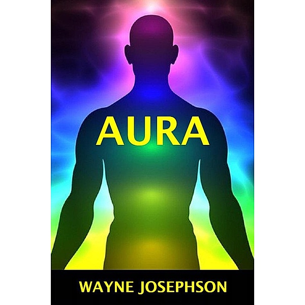Aura, Wayne Josephson