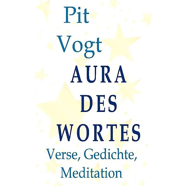 Aura des Wortes, Pit Vogt
