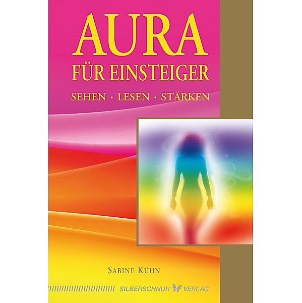 Aura für Einsteiger, Sabine Kühn