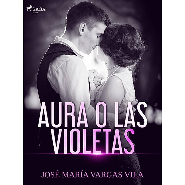 Aura o las violetas, José María Vargas Vilas
