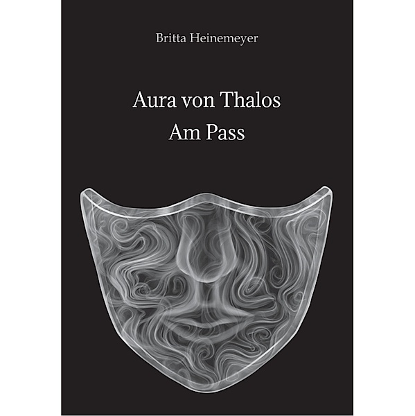 Aura von Thalos / Aura von Thalos Bd.1, Britta Heinemeyer