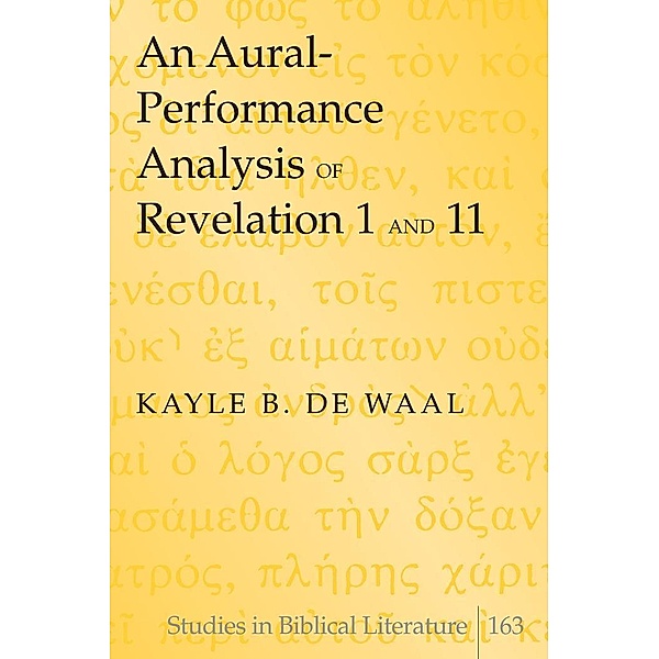 Aural-Performance Analysis of Revelation 1 and 11, de Waal Kayle B. de Waal