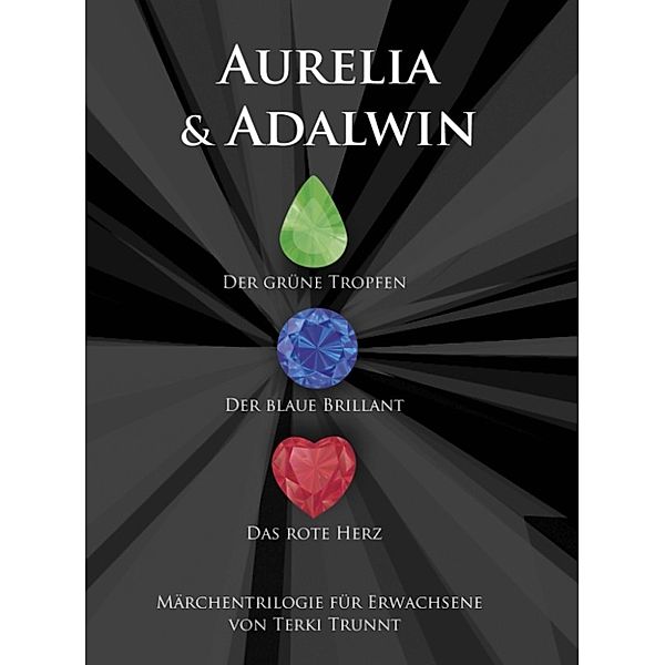 Aurelia & Adalwin, Terki Trunnt
