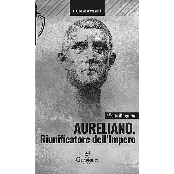 Aureliano / I Condottieri, Alberto Magnani